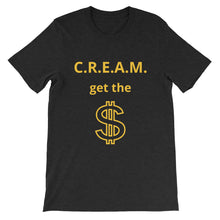 C.R.E.A.M. Unisex T-Shirt - Gone Rogue